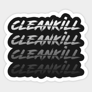 CLEAN KILL SCRIPT Sticker